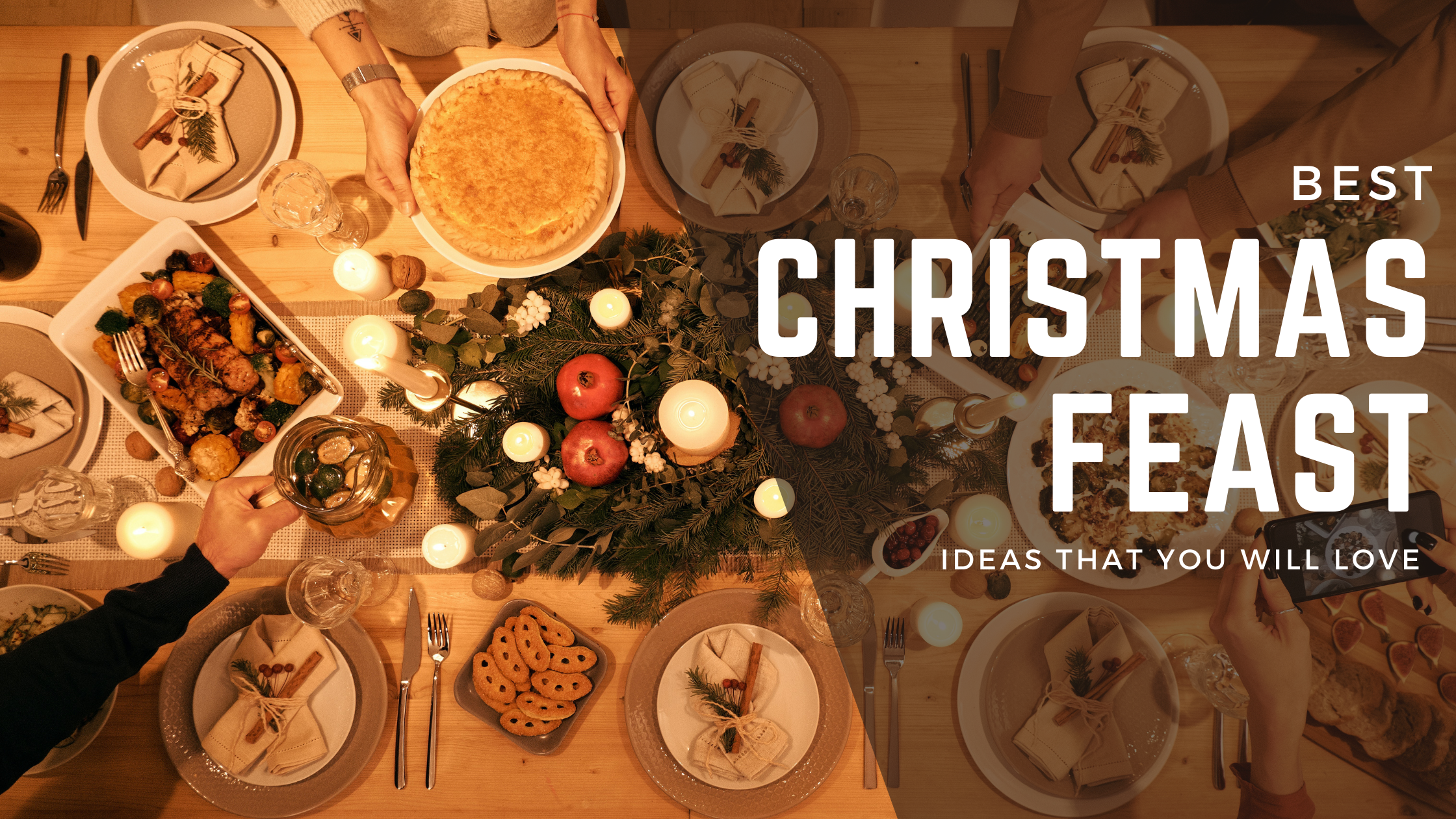 Christmas Feast Ideas That You’ll Love