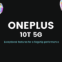 One Plus 10T 5G