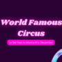 World Famous Circus