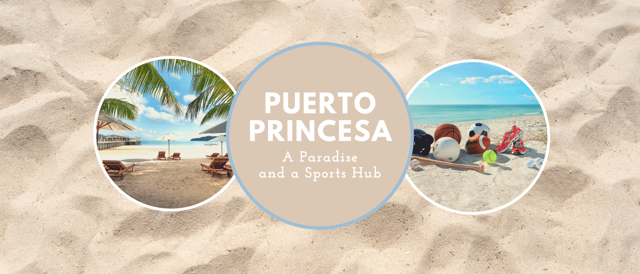 PUERTO PRINCESA: A Paradise and Sports Hub